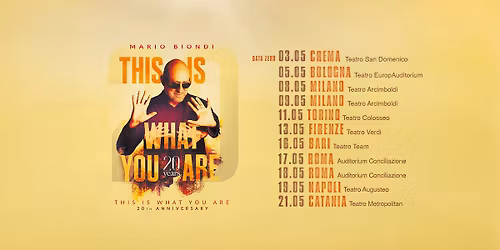 THIS IS WHAT YOU ARE (20th Anniversary) - CATANIA