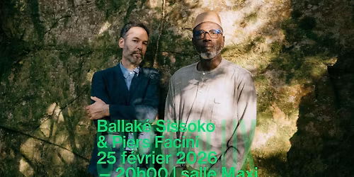 Ballak\u00e9 Sissoko & Piers Faccini + 1\u00e8re partie