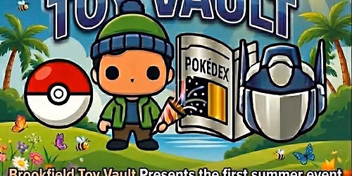 June 6th and 7th Big Pok\u00e9mon Show: Brookfield Toy Vault 2026