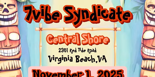 7vibe Syndicate at Central Shore 11.1.25 at 5pm