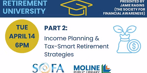 Retirement University \u2013 Part 2: Income Planning & Tax-Smart Retirement Strategies