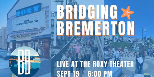 BRIDGING BREMERTON LIVE AT THE ROXY \ud83c\udfad\ud83c\udf0a