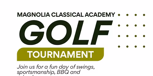 Magnolia Classical Academy Golf Tournament 