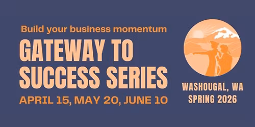 Gateway to Success Series: Business Curious?