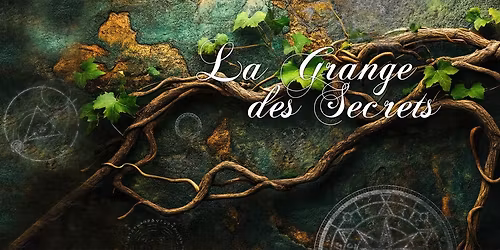 La Grange des Secrets - Festival de Sorcellerie\/Fantasy