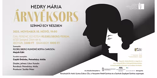 Hedry M\u00e1ria - \u00c1rny\u00e9ksors - sz\u00ednm\u0171 egy r\u00e9szben, A KLEBELSBERG KUNO JUBILEUMI EML\u00c9K\u00c9V ALKALM\u00c1B\u00d3L