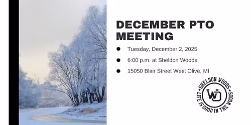 Sheldon Woods PTO December Meeting