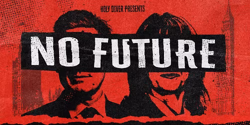 No Future Fest - GBH - SUBHUMANS - W.O.R.M