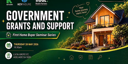First Home Buyer Seminar - Government Grants and Support