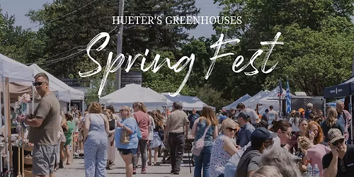 Hueter's Annual Spring Fest