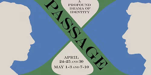 The Rochester Rep Presents: Passage