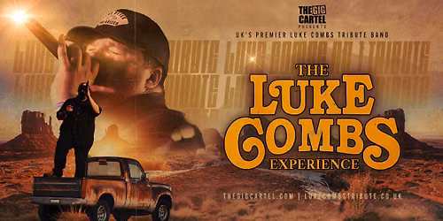 The Luke Combs Experience \/\/ Bury St Edmunds Apex
