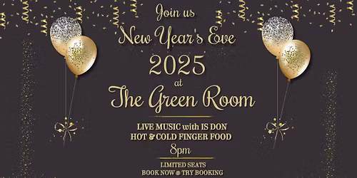 NEW YEARS EVE at THE GREEN ROOM