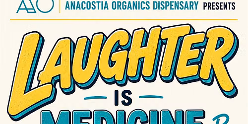 Laughter Is Medicine Comedy Show | Art All Night Anacostia