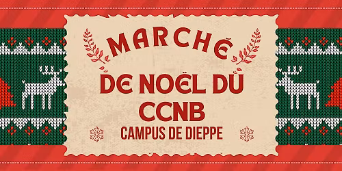 March\u00e9 de No\u00ebl du CCNB \u2013 Campus de Dieppe