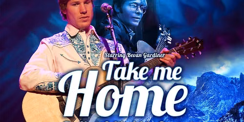 Take Me Home: The Music Of John Denver Starring Jim Curry