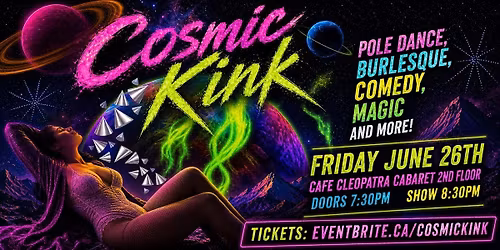 Cosmic Kink - Pole Dance, Burlesque, Comedy, Magic & More! DG Studio 77