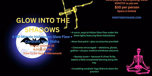 GLOW INTO THE SHADOWS A 90-Minute Halloween Glow Flow + Candlelit Yoga Nidra