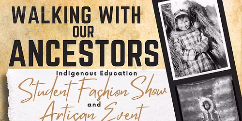 Indigenous Education Student Fashion Show & Artisan Event
