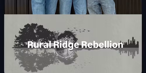 Live Music! Rural Ridge Rebellion 