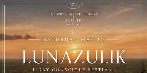 L\u00dcNAZULIK: Full Blue Moon Conscious Gathering at AZULIK