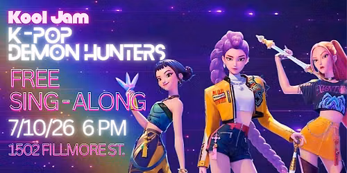 FREE K-POP DEMON HUNTER WATCH PARTY & SING-ALONG