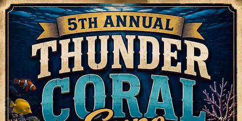 5th Annual Thunder Coral Expo 