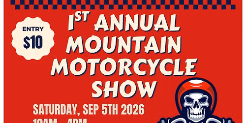 1st Annual Mountain Motorcycle Show.