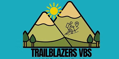 Trailblazers! Vacation Bible School