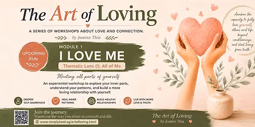 The Art of Loving - Module 1 I LOVE ME - Thematic Lens (i) All of Me