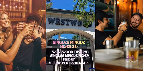 WESTWOOD SINGLES MIXER 38+