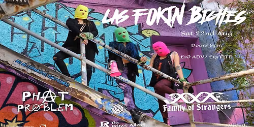 Las Fokin Biches \/ Phat Problem \/ Family of Strangers