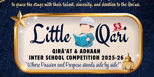 Little Qari - Season 3(Qira'at & Adhaan Inter School Competition 2025-26)