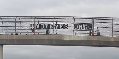 \u2018Yes on 50\u2019 Overpass Action