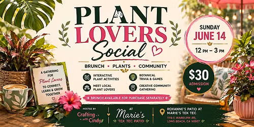Plant Lovers Social: Brunch, Plants & Community at Marie\u2019s Tek Tec Patio