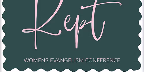 KEPT Women\u2019s Evangelism Conference