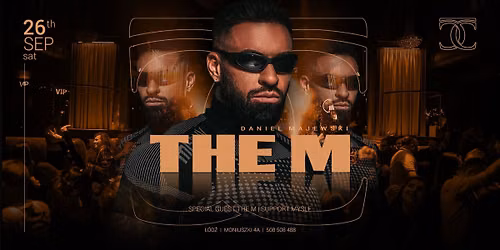 \u2605 THE M \u2605 Teatr club \u2605 Saturday 26.09 \u2605