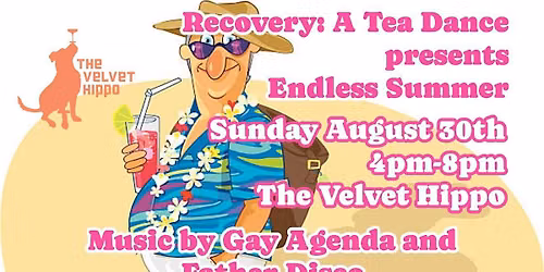 Recovery: A Tea Dance presents Endless Summer