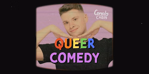 TUESDAY QUEER Comedy Night