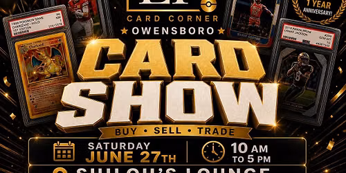 Owensboro card shows 1 year anniversary show!