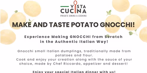 COOKING EXPERIENCE: MAKE POTATO GNOCCHI in Sarasota! (for adults)