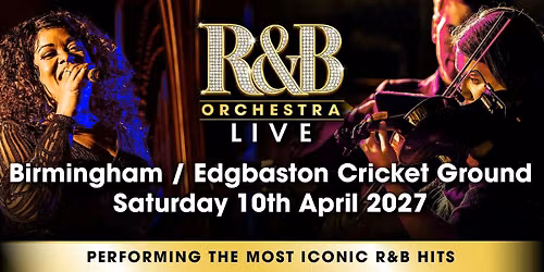 R&B Orchestra Live - Birmingham - April 2027