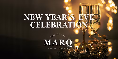 New Year's Eve at Top of the Marq