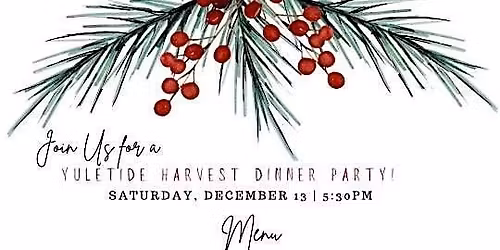 Yuletide Harvest Dinner Party