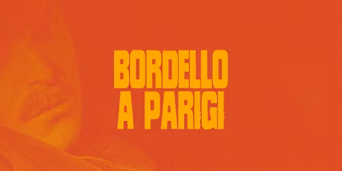 Bordello A Parigi w\/ Cormac & Doctr