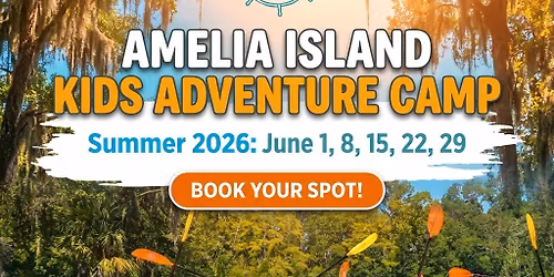 Amelia Island Kids Summer Adventure Camp - Amelia Adventures
