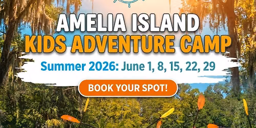 Amelia Island Kids Summer Adventure Camp - Amelia Adventures