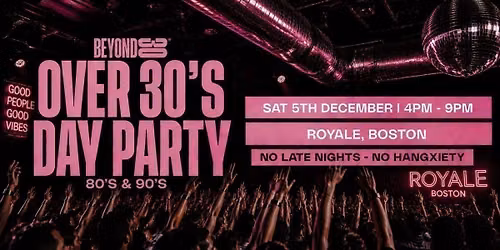 80s &amp; 90s Over 30s Daytime Clubbing - BOSTON