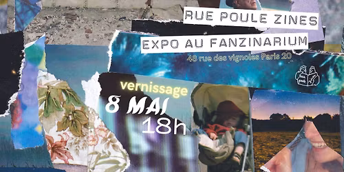 RPZ.Expo : Rue Poule Zines au Fanzinarium \u2661 VERNISSAGE LE 8\/05 \u00e0 partir de 18h