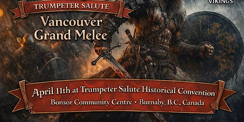 Trumpeter Salute Vancouver SAGA Grand Melee 2026